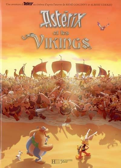 Astérix et les Vikings : une aventure d'Astérix au cinéma | René Goscinny, Albert Uderzo