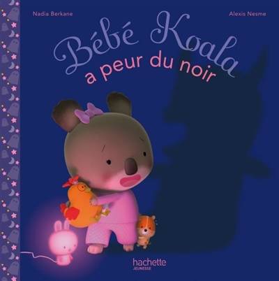 Bébé Koala. Vol. 13. Bébé Koala a peur du noir | Nadia Berkane, Alexis Nesme