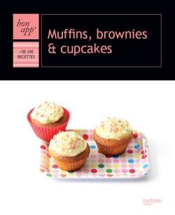 Muffins, brownies et cupcakes | Stéphan Lagorce