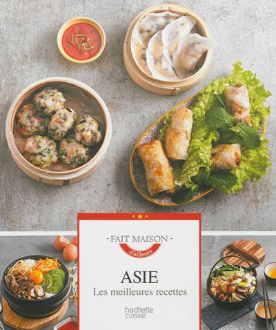 Asie : les meilleures recettes | Stéphan Lagorce, Françoise Nicol