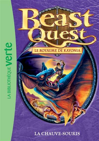 Beast quest. Vol. 37. Le royaume de Kayonia : la chauve-souris | Adam Blade, Blandine Longre