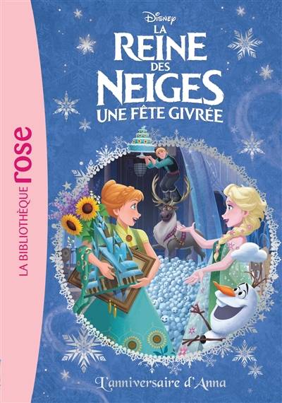 La reine des neiges : une fête givrée. Vol. 16. L'anniversaire d'Anna | Walt Disney company, Rico Green, Disney storybook art, Natacha Godeau