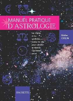 Encyclopédie pratique Hachette d'astrologie | Didier Colin