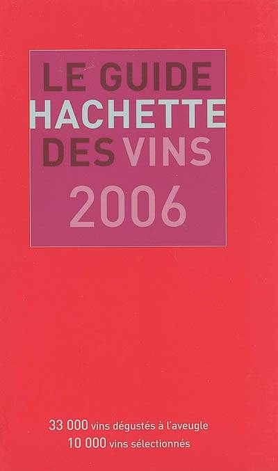 Le guide Hachette des vins 2006 | Catherine Montalbetti