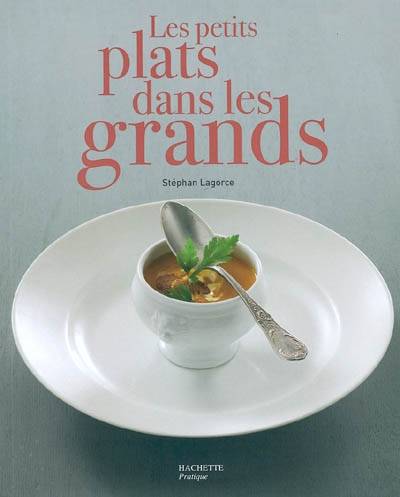 Les petits plats dans les grands | Stéphan Lagorce, Eric Fénot