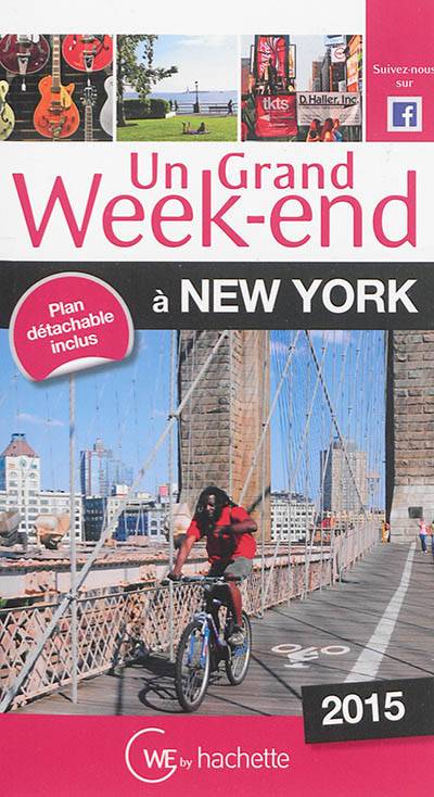 Un grand week-end à New York : 2015 | Anne-Catherine Sore, Thierry Chauvaud, Helene Firquet, Natasha Penot