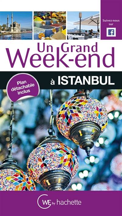 Un grand week-end à Istanbul | Astrid Lorber, Marie-France Farre