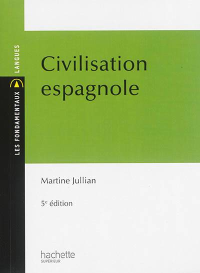 Civilisation espagnole | Martine Jullian