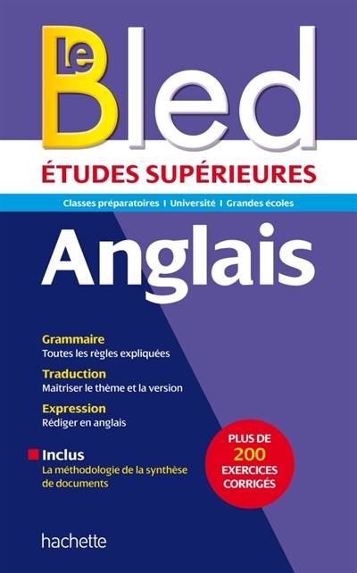 Le Bled anglais : études supérieures : classes préparatoires, université, grandes écoles | Annie Sussel, Sophie McKeown