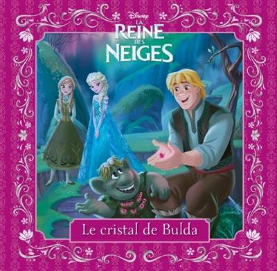 La reine des neiges : le cristal de Bulda | Disney storybook art, Apple Jordan, Aurélie Desfour