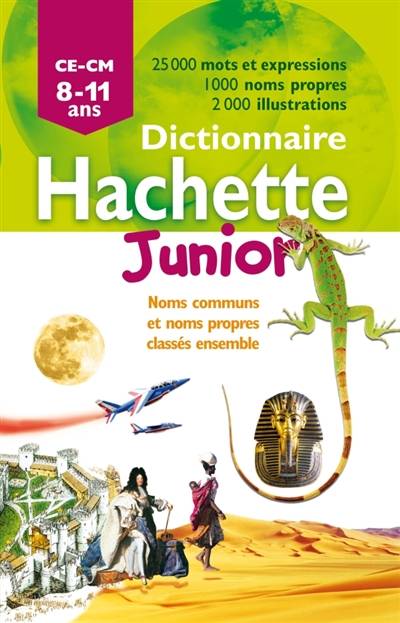 Dictionnaire Hachette junior : CE-CM, 8-11 ans | 