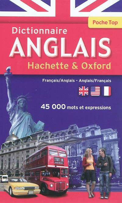 Dictionnaire de poche Hachette & Oxford : français-anglais, anglais-français : 45.000 mots et expressions | 