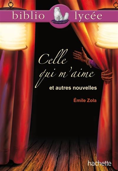 Celle qui m'aime : et autres nouvelles | Emile Zola, Isabelle de Lisle