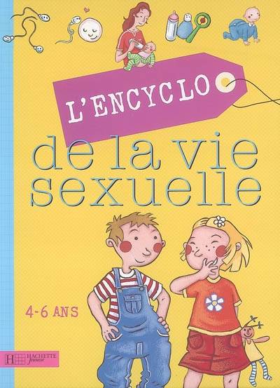 L'encyclo de la vie sexuelle. 4-6 ans | Isabelle Fougère, Buster Bone