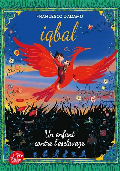 Iqbal : un enfant contre l'esclavage | Francesco D'Adamo, Emmanuelle Genevois-Joly