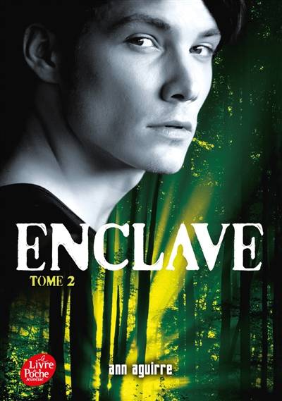 Enclave. Vol. 2 | Ann Aguirre