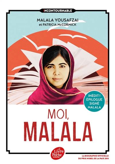 Moi, Malala : en luttant pour l'éducation, elle a changé le monde | Malala Yousafzai, Patricia McCormick, Michel Laporte