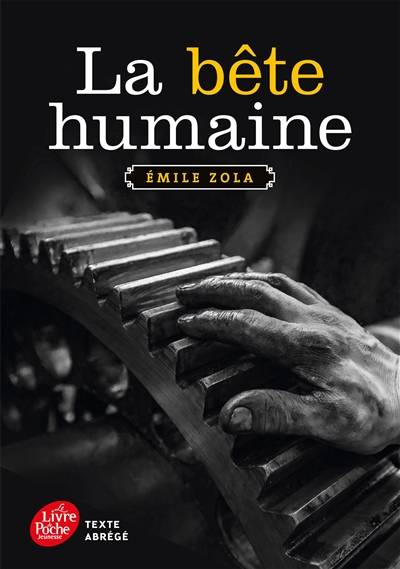 La bête humaine | Emile Zola