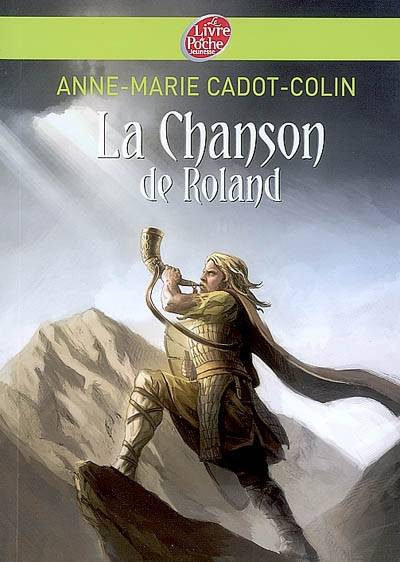 La chanson de Roland | Anne-Marie Cadot-Colin