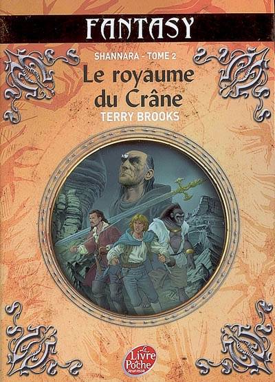 Shannara. Vol. 2. Le royaume du crâne | Terry Brooks, Rosalie Guillaume