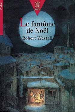 Le fantôme de Noël. Le chat de Noël | Robert Westall, Christophe Durual, Marianne Costa