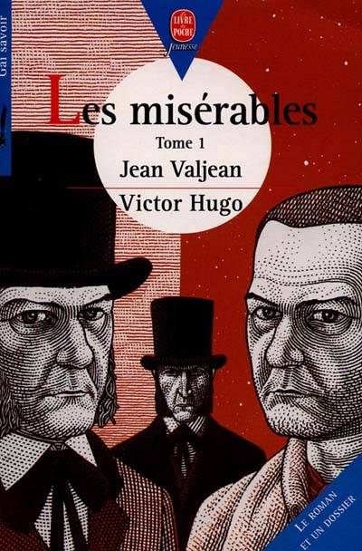 Les misérables. Vol. 1. Jean Valjean | Victor Hugo