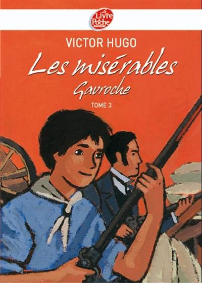 Les misérables. Vol. 3. Gavroche | Victor Hugo, Jean-Claude Gotting