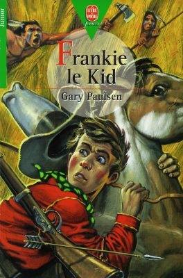 Frankie le kid | Gary Paulsen, Matthieu Blanchin, David Stryker