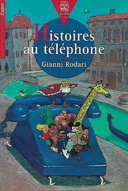 Histoires au téléphone | Gianni Rodari, Clement Oubrerie, Roger Salomon