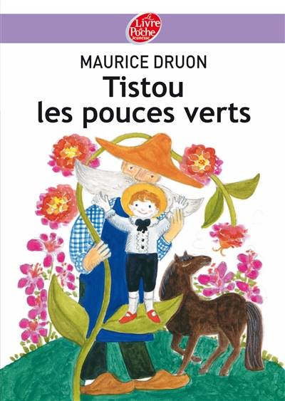 Tistou les pouces verts | Maurice Druon, Jacqueline Duhême