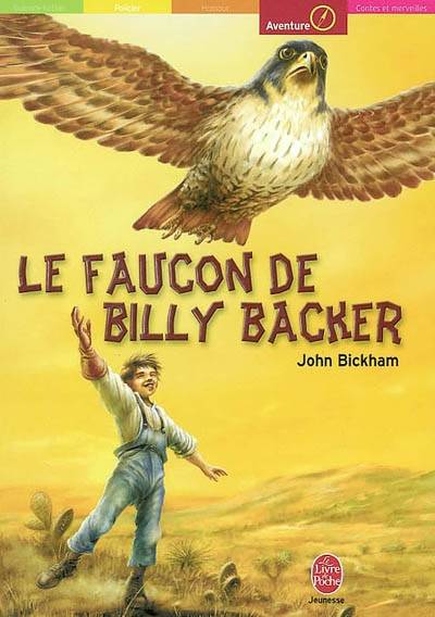 Le faucon de Billy Baker | Jack M. Bickham, Mette Ivers, Jean La Graviere