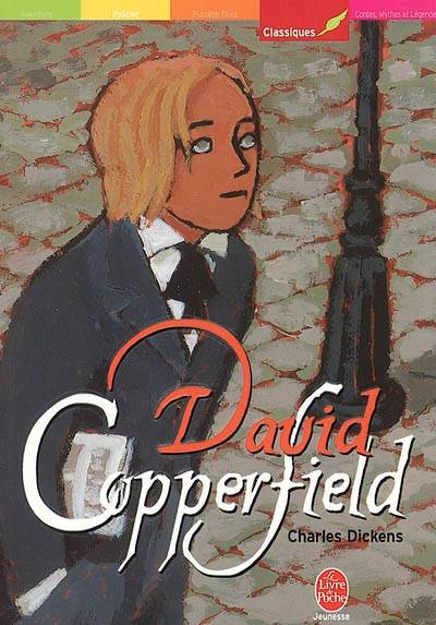 David Copperfield | Charles Dickens, Matthieu Blanchin, Paul Lorrain