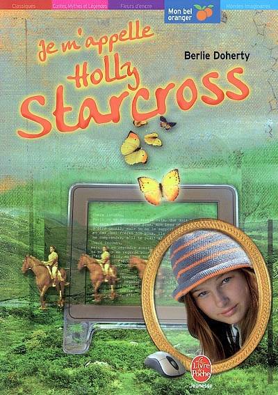 Je m'appelle Holly Starcross | Berlie Doherty, Bee Formentelli