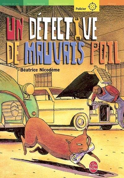 Un détective de mauvais poil | Beatrice Nicodeme, Christophe Merlin