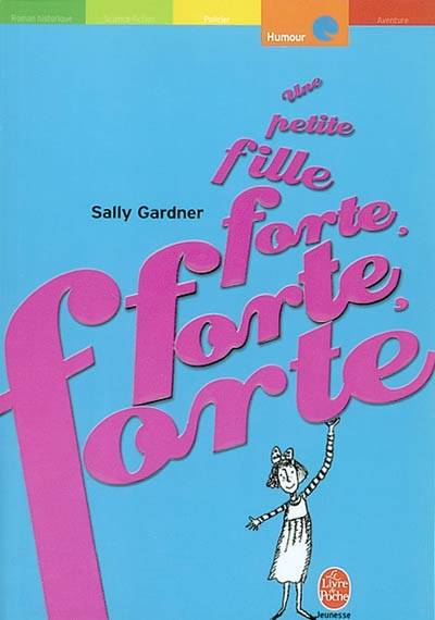 Une petite fille forte, forte, forte | Sally Gardner, Marianne Costa