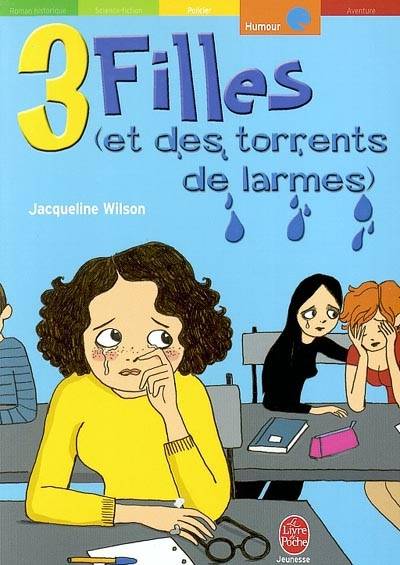 Trois filles (et des torrents de larmes) | Jacqueline Wilson