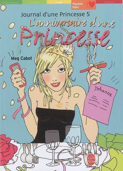 Journal d'une princesse. Vol. 5. L'anniversaire d'une princesse | Meg Cabot, Josette Chicheportiche