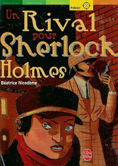 Un rival pour Sherlock Holmes | Béatrice Nicodème