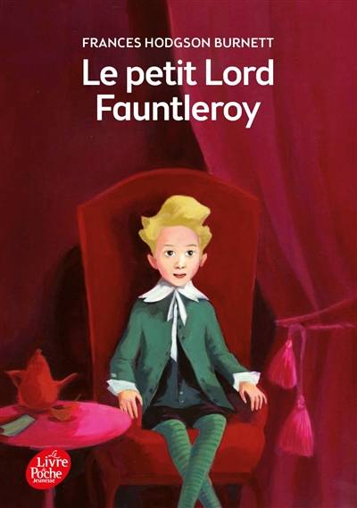 Le petit lord Fauntleroy | Frances Hodgson Burnett, Michel Laporte