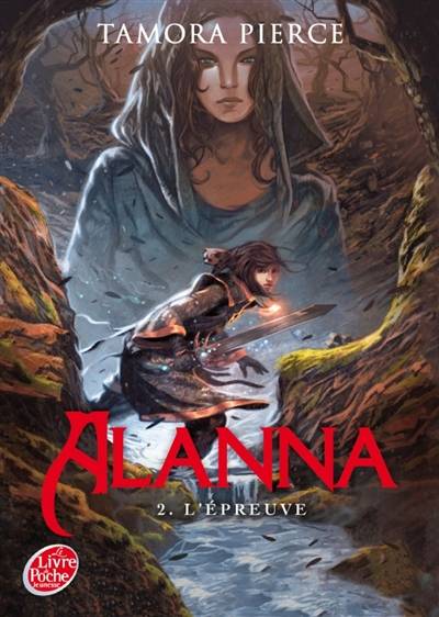 Alanna. Vol. 2. L'épreuve | Tamora Pierce, Florence Bellot