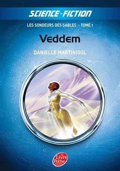 Les sondeurs des sables. Vol. 1. Veddem | Danielle Martinigol