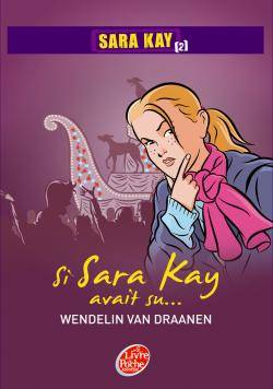 Sara Kay. Vol. 2. Les mystères de Santa Marina | Wendelin Van Draanen, Walter Minus, Josette Chicheportiche