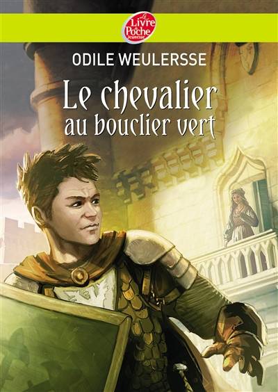 Le chevalier au bouclier vert | Odile Weulersse, Yves Beaujard