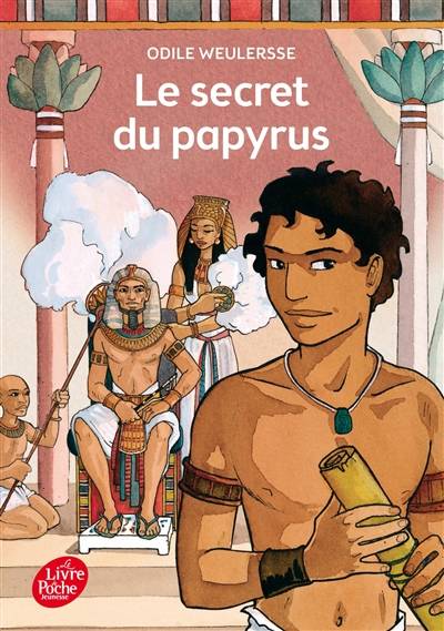 Le secret du papyrus | Odile Weulersse, Bruno David