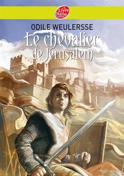 Le chevalier de Jérusalem | Odile Weulersse