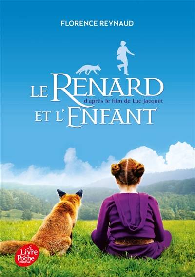 Le renard et l'enfant | Florence Reynaud, Luc Jacquet