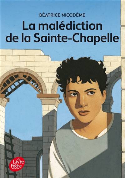 La malédiction de la Sainte-Chapelle | Béatrice Nicodème