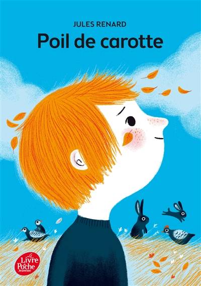 Poil de carotte | Jules Renard, Francisque Poulbot