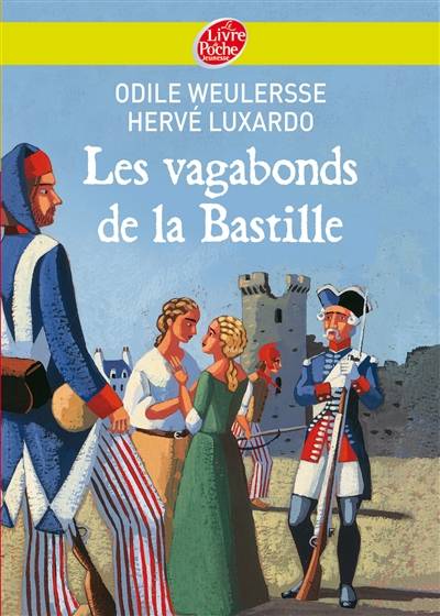 Les vagabonds de la Bastille : roman inspiré du film de Michel Andrieu | Odile Weulersse, Hervé Luxardo, Yves Beaujard