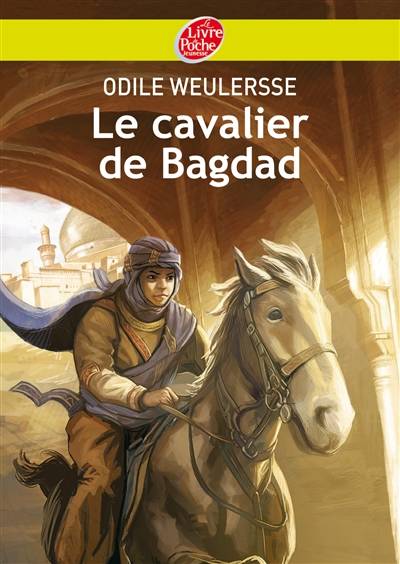 Le cavalier de Bagdad | Odile Weulersse, Yves Beaujard